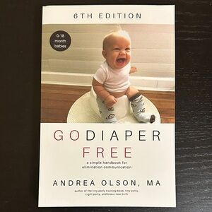 Go Diaper Free Book 6th Edition Elimination Communication